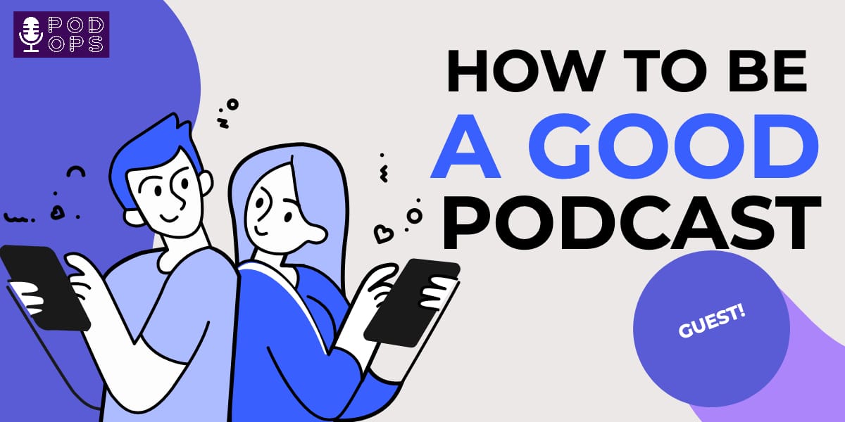 Blog header how to be a good podcast guest