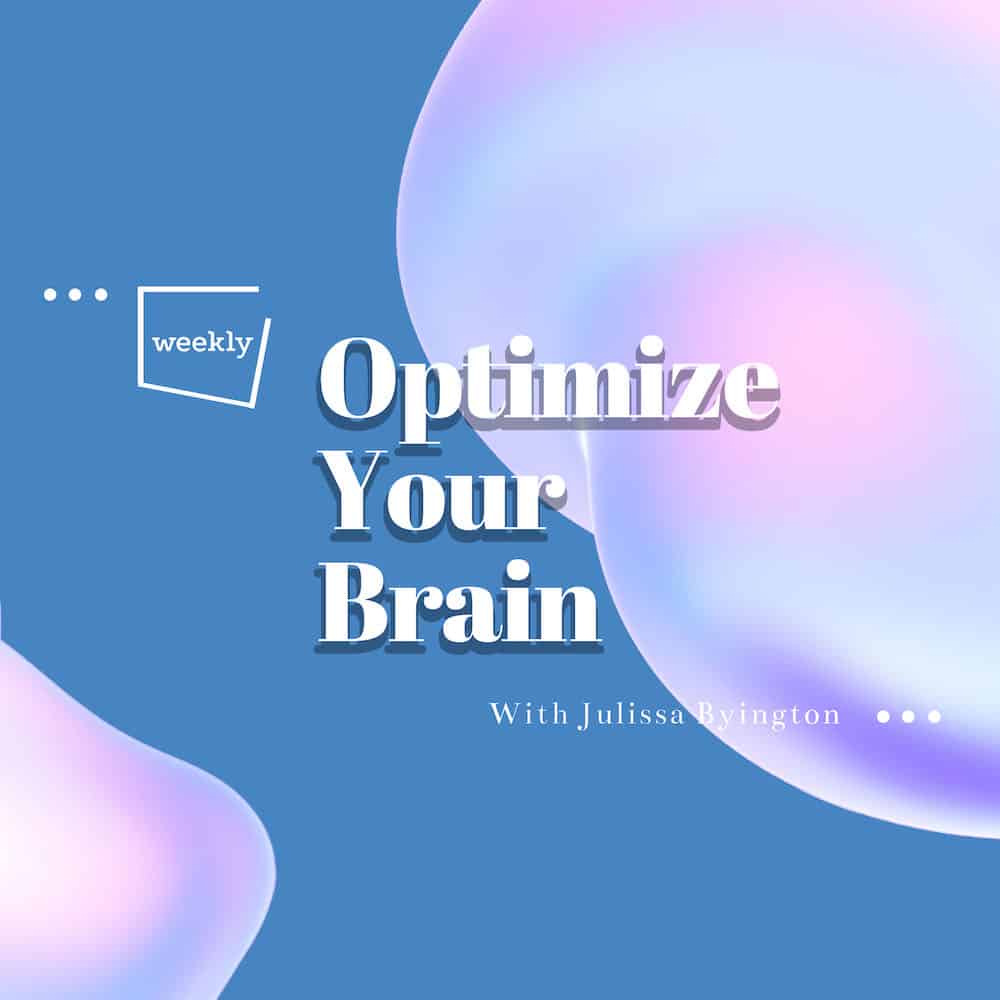 Optimize Your Brain